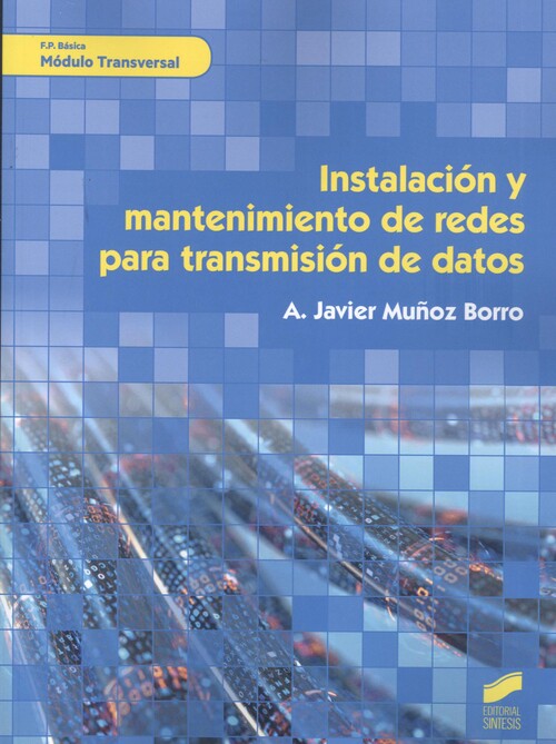Kniha Instalacion y mantenimiento redes para transmision de datos A.JAVIER MUÑOZ