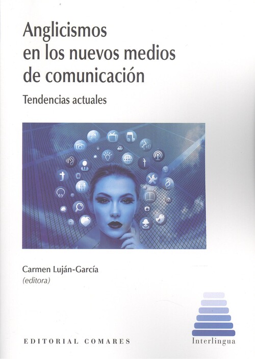 Kniha ANGLICISMOS EN LOS NUEVOS MEDIOS DE COMUNICACION CARMEN LUJAN-GARCIA
