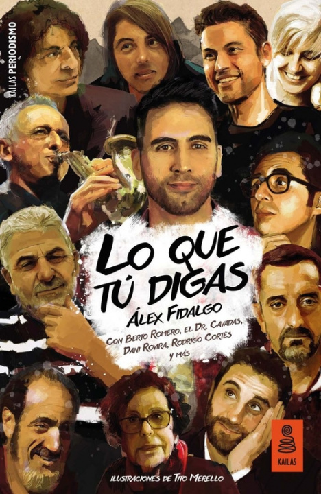 Knjiga Lo que tú digas ALEX FIDALGO CONDE