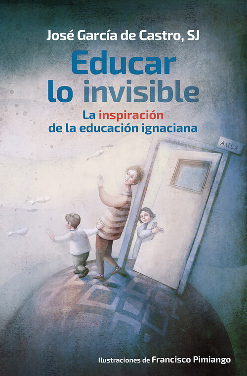 Knjiga Educar lo invisible JOSE GARCIA DE CASTRO