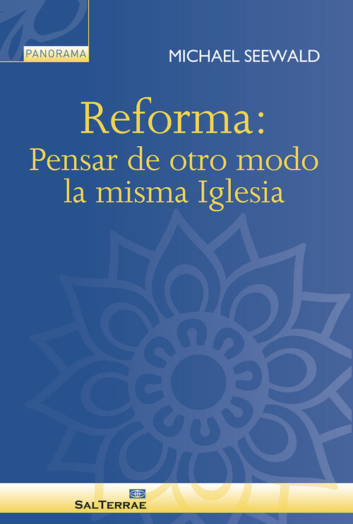Kniha Reforma: Pensar de otro modo la misma Iglesia MICHAEL SEEWALD