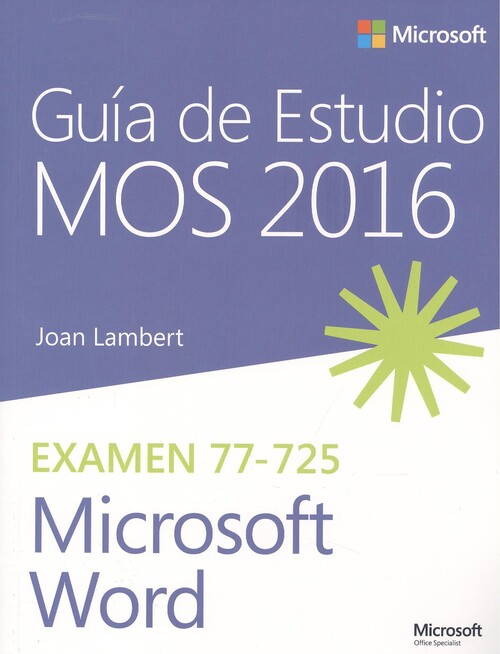 Книга GUÍA DE ESTUDIO MOS 2016 PARA MICROSOFT WORD JOAN LAMBERT