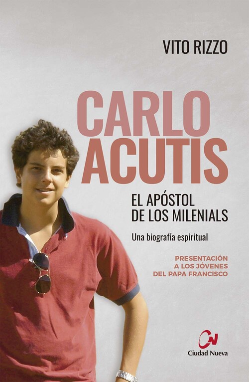 Könyv Carlo Acutis. El apóstol de los milenials VITO RIZZO