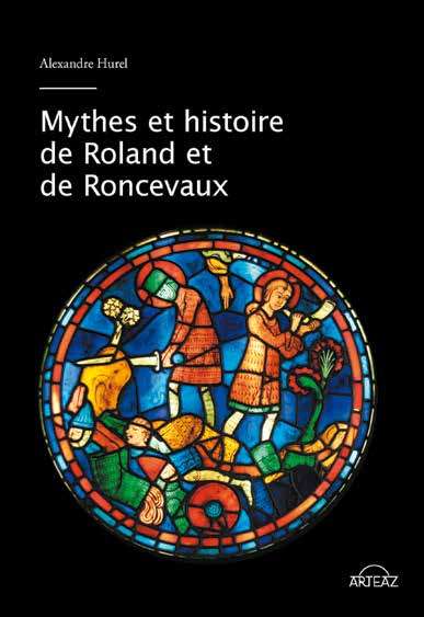 Carte Mythes et histoire de Roland et de Ronceveaux hurel