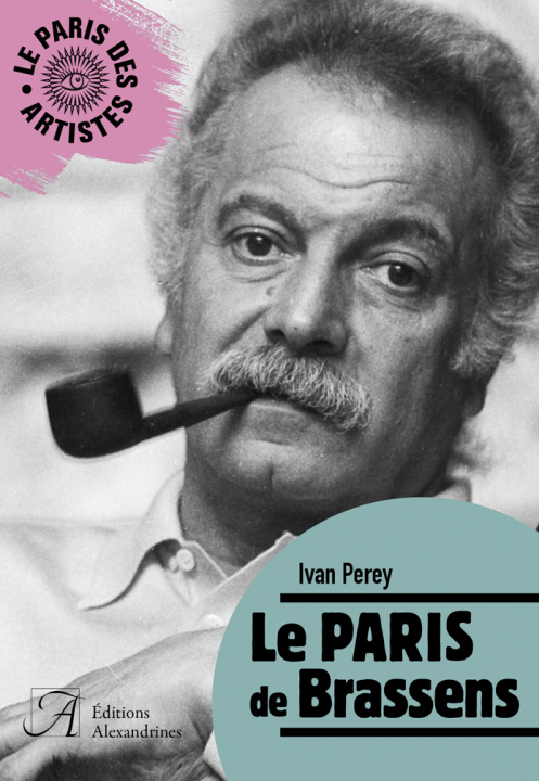 Knjiga Le Paris de Brassens ivan PEREY
