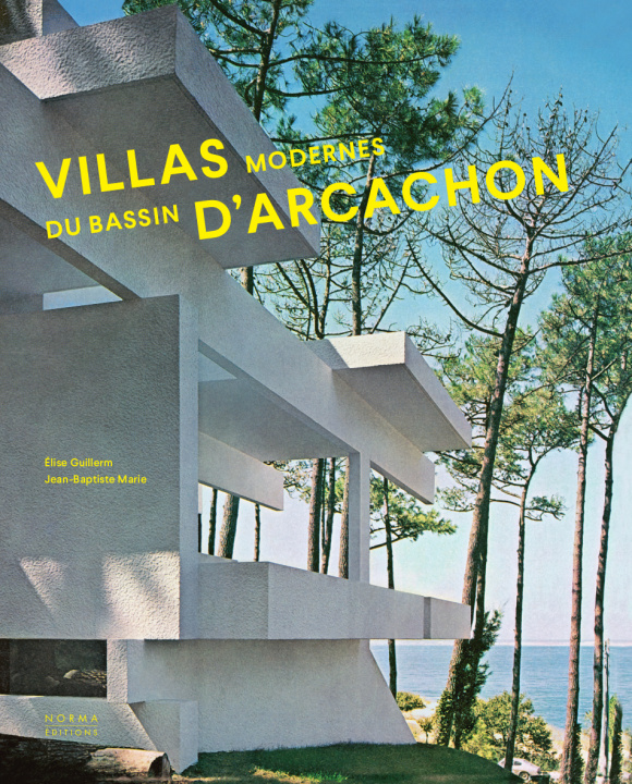 Βιβλίο Villas modernes du bassin d'Arcachon Jean-Baptiste Marie