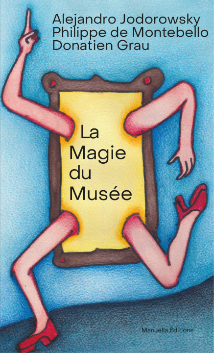 Carte La Magie du musée Philippe de MONTEBELLO