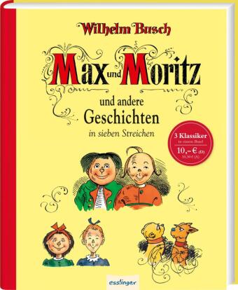 Kniha Max und Moritz und andere Geschichten in sieben Streichen Wilhelm Herbert