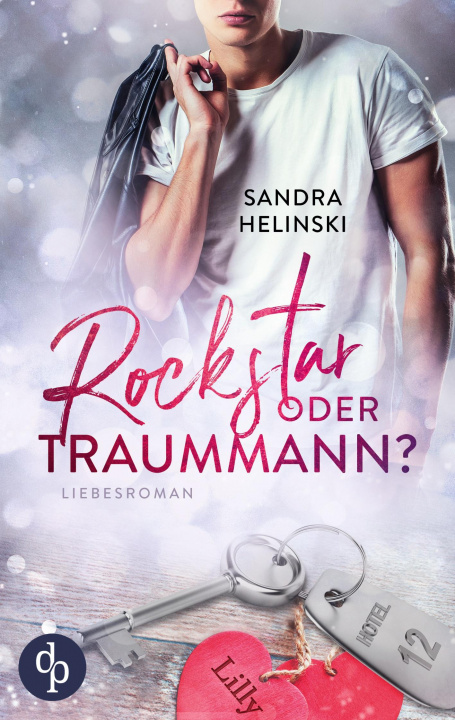 Knjiga Rockstar oder Traummann? Sandra Helinski