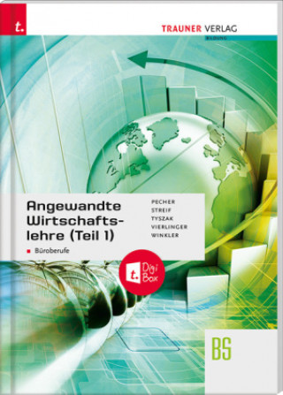 Kniha Angewandte Wirtschaftslehre für Büroberufe (Teil 1) + digitales Zusatzpaket Markus Streif