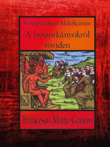 Kniha Compendium Maleficarum Francesco Maria Gauzzo