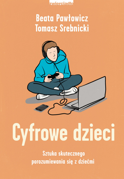 Книга Cyfrowe dzieci Pawłowicz Beata