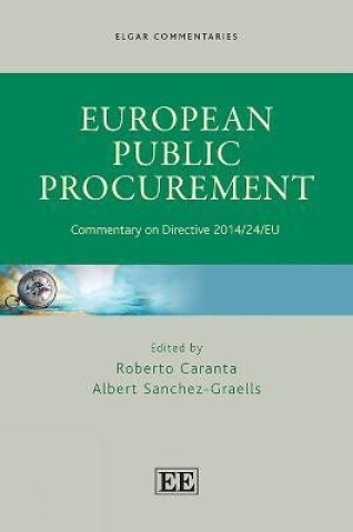 Kniha European Public Procurement – Commentary on Directive 2014/24/EU Roberto Caranta