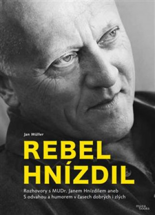 Book Rebel Hnízdil Jan Müller