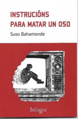 Boek Instrucións para matar un oso SUSO BAHAMONDE