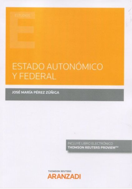 Книга Estado autonómico y federal JOSE MARIA PEREZ