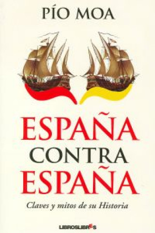 Kniha España contra España PIO MOA