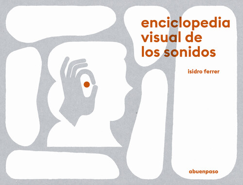 Book Enciclopedia visual de los sonidos ISIDRO FERRER