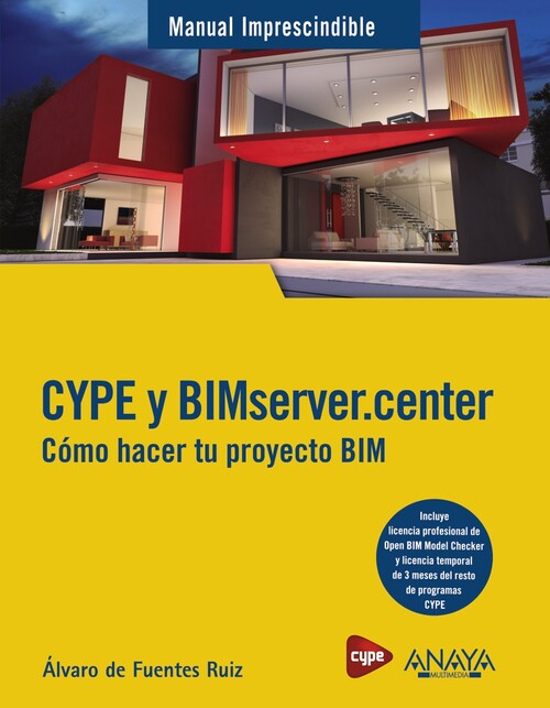 Книга CYPE y BIMserver.center. Cómo hacer tu proyecto BIM ALVARO DE FUENTES