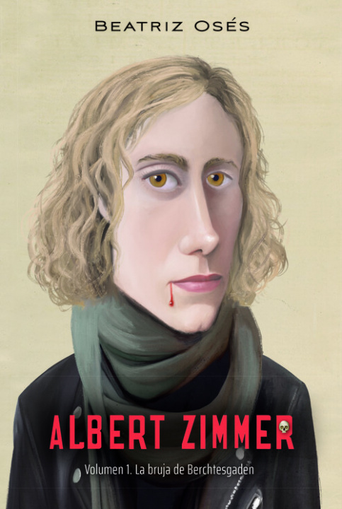 Knjiga ALBERT ZIMMER 1. LA BRUJA DE BERCHTESGADEN BEATRIZ OSES GARCIA