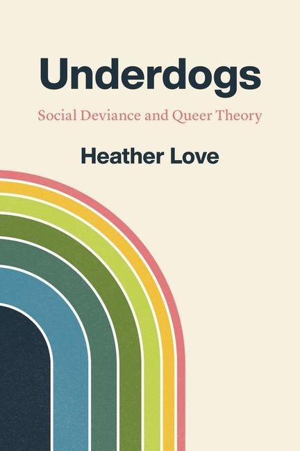 Book Underdogs Heather Love