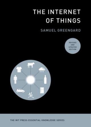 Knjiga Internet of Things, revised and updated edition Samuel Greengard