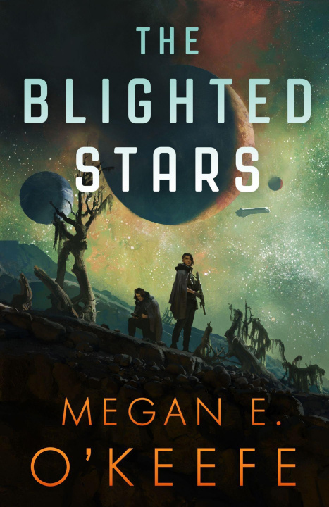 Книга Blighted Stars MEGAN E. O'KEEFE