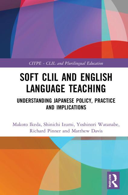 Könyv Soft CLIL and English Language Teaching Ikeda