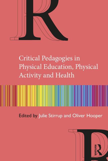 Książka Critical Pedagogies in Physical Education, Physical Activity and Health 