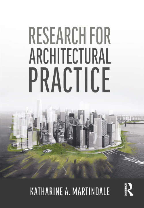 Knjiga Research for Architectural Practice Katharine A. Martindale