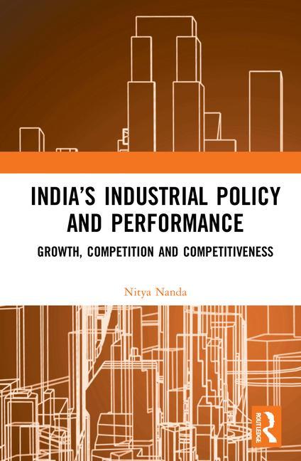 Kniha India's Industrial Policy and Performance Nanda