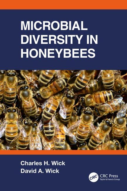 Knjiga Microbial Diversity in Honeybees Charles H. Wick