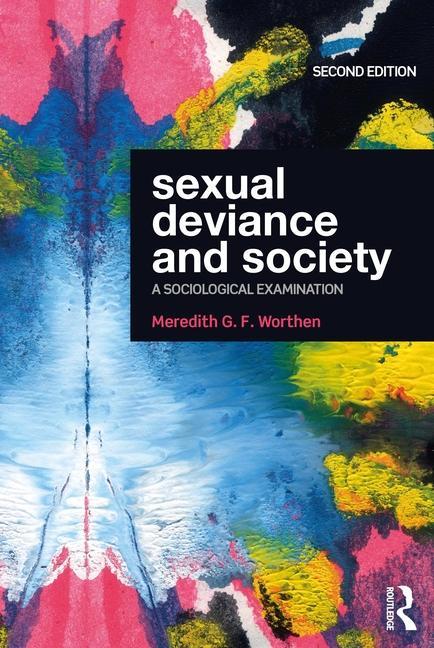Kniha Sexual Deviance and Society Worthen