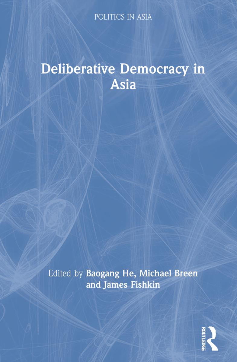 Book Deliberative Democracy in Asia Baogang He