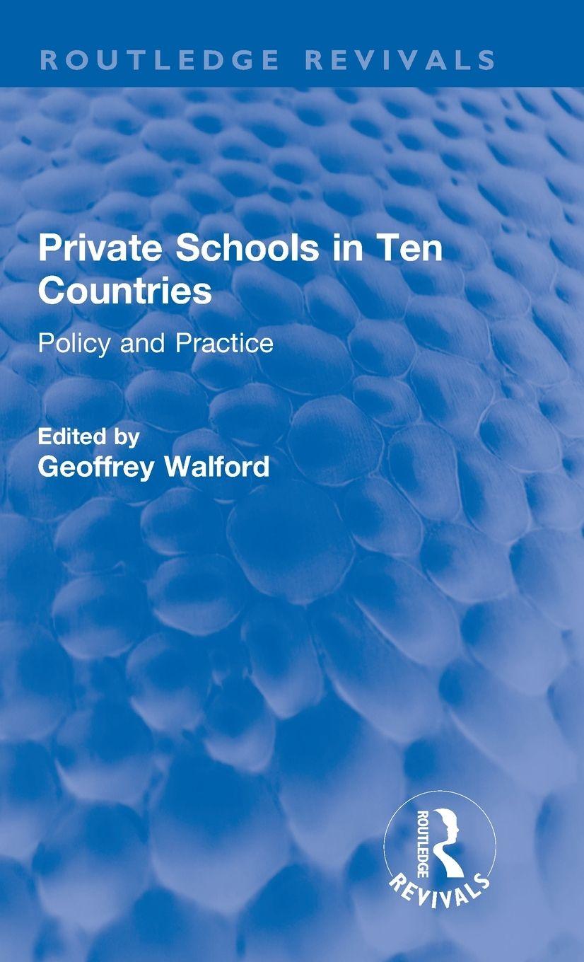 Kniha Private Schools in Ten Countries Geoffrey Walford