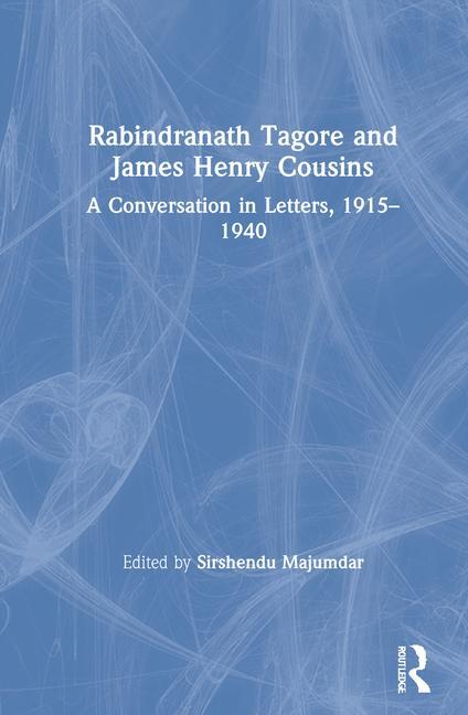Βιβλίο Rabindranath Tagore and James Henry Cousins Sirshendu Majumdar
