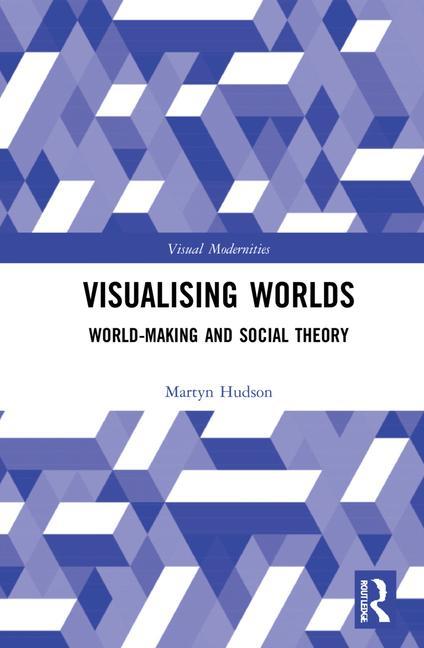 Knjiga Visualising Worlds Hudson