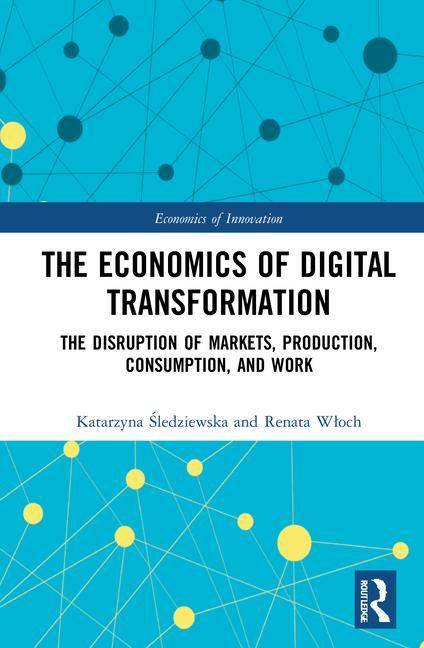 Libro Economics of Digital Transformation Katarzyna Sledziewska