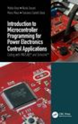 Knjiga Introduction to Microcontroller Programming for Power Electronics Control Applications Rossi