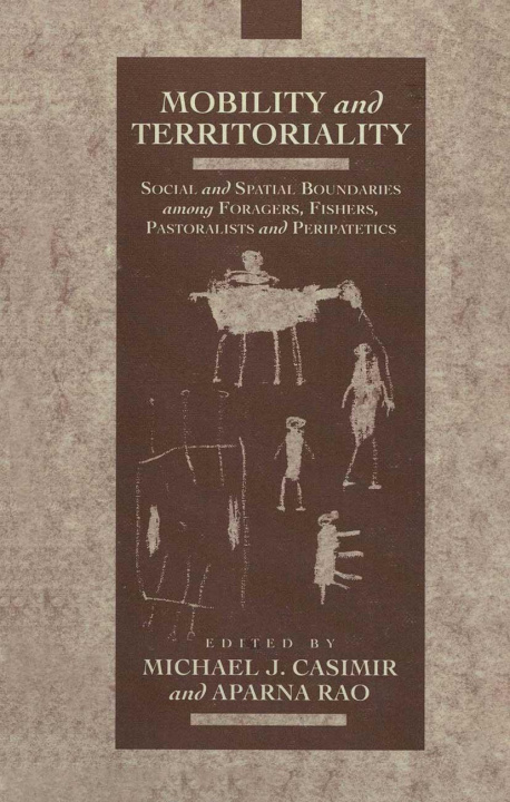 Книга Mobility and Territoriality Michael Casimir