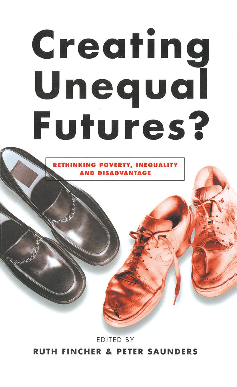 Knjiga Creating Unequal Futures? Peter Saunders