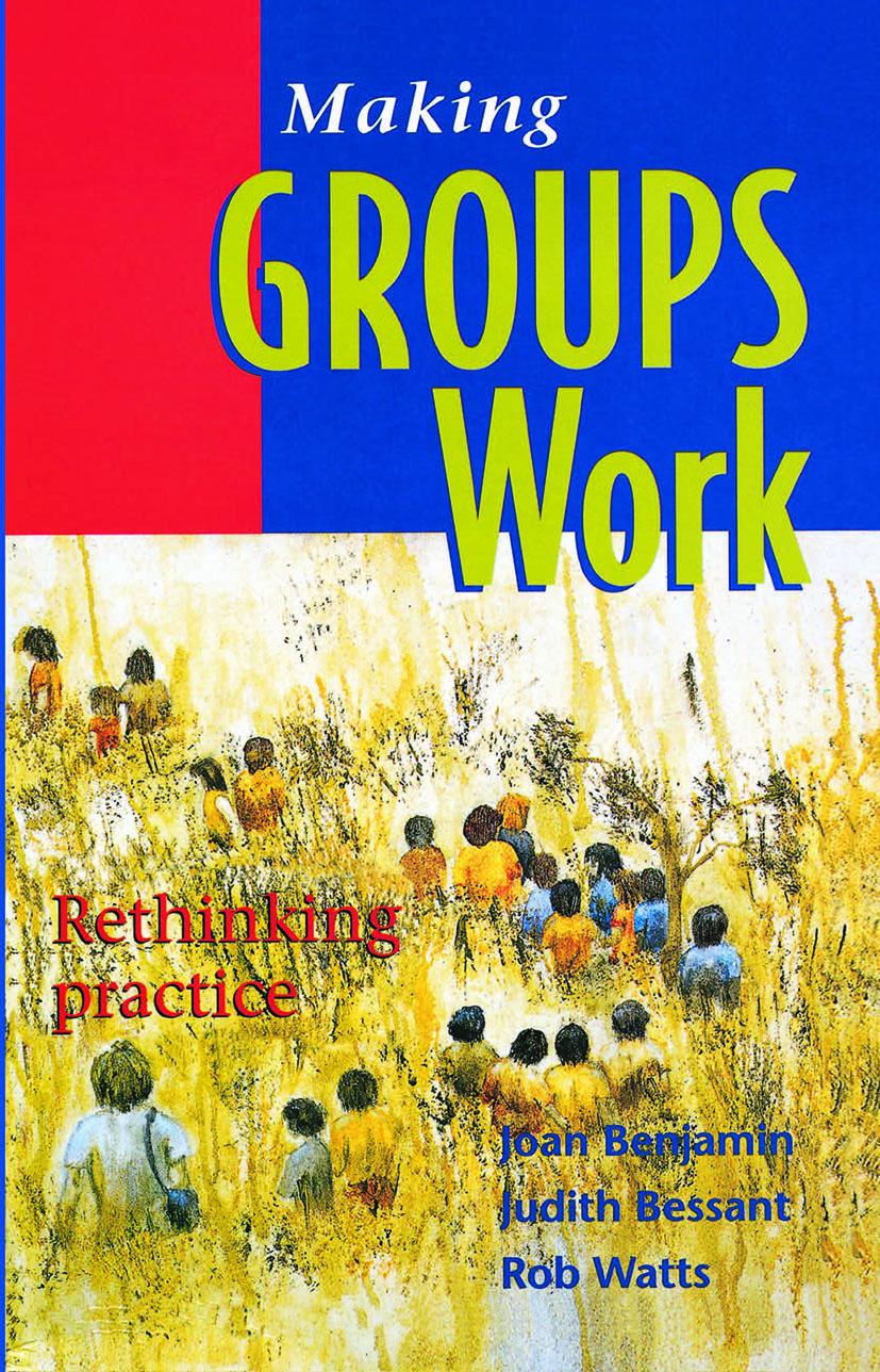 Book Making groups work: rethinking practice Joan Benjamin