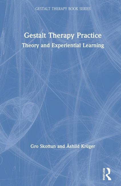 Kniha Gestalt Therapy Practice Gro Skottun