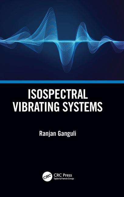 Kniha Isospectral Vibrating Systems Ganguli