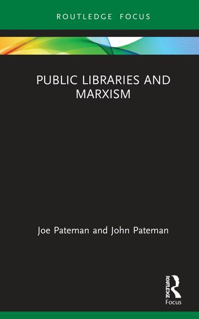 Könyv Public Libraries and Marxism Joe Pateman