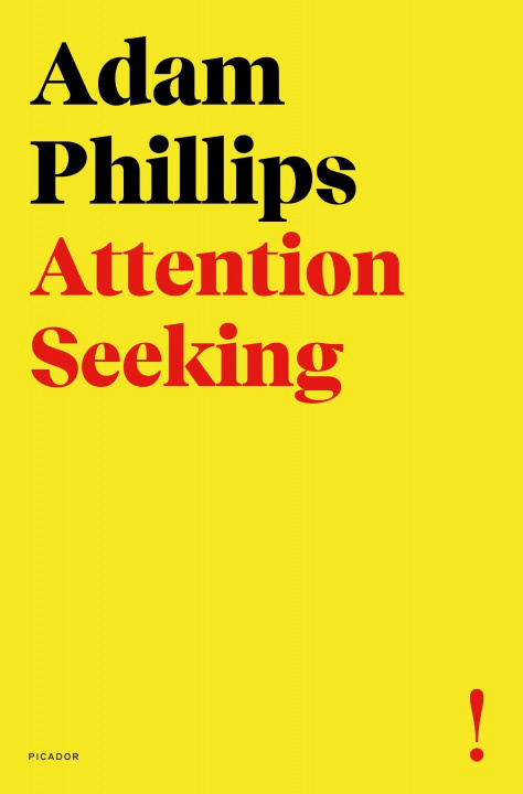 Libro Attention Seeking Adam Phillips