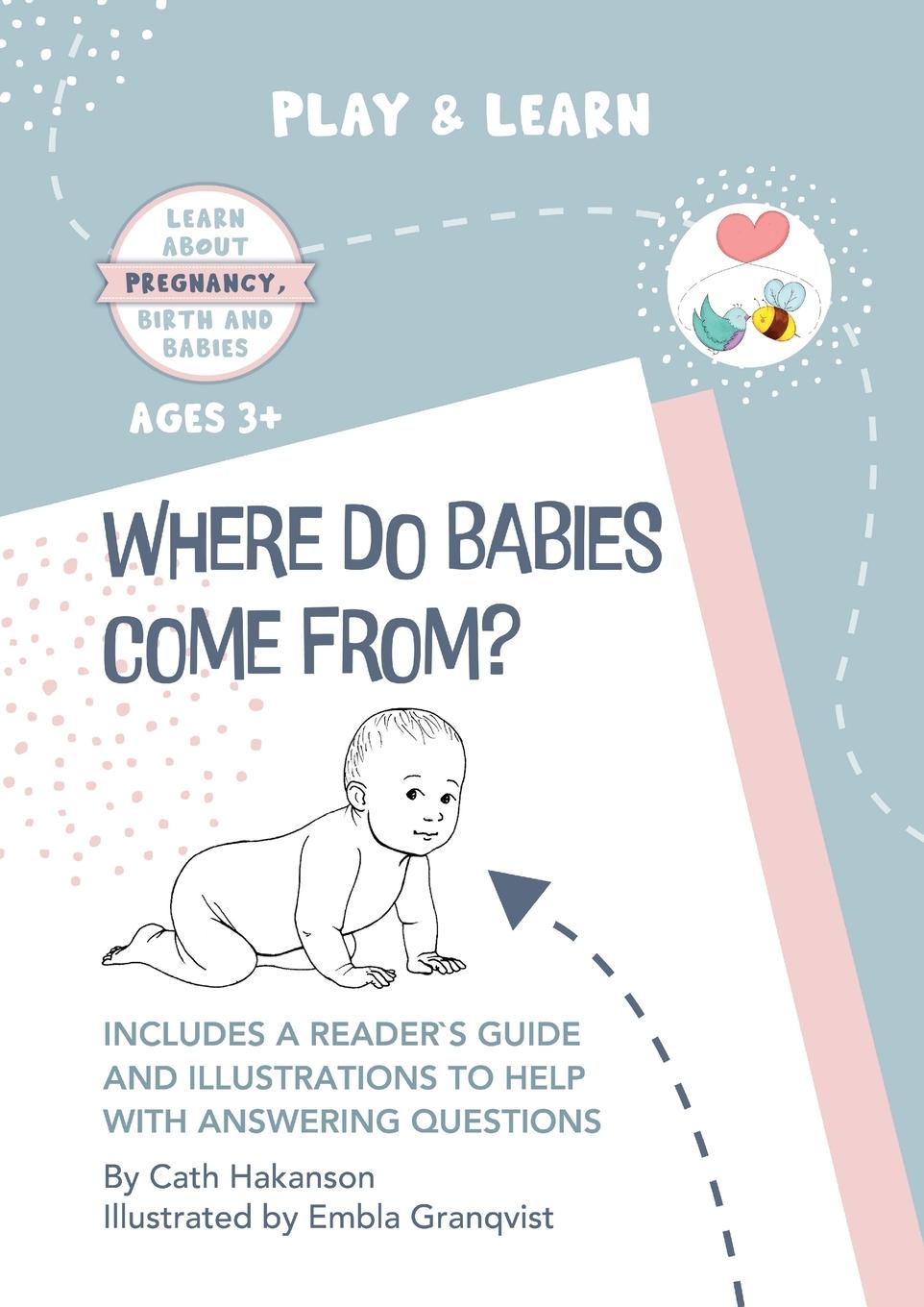 Könyv Where do Babies Come From? CATH HAKANSON