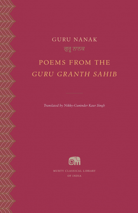 Könyv Poems from the Guru Granth Sahib Guru Nanak