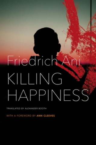 Boek Killing Happiness Friedrich Ani