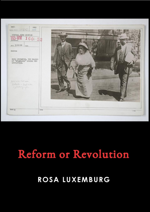 Book Reform or Revolution ROSA LUXEMBURG